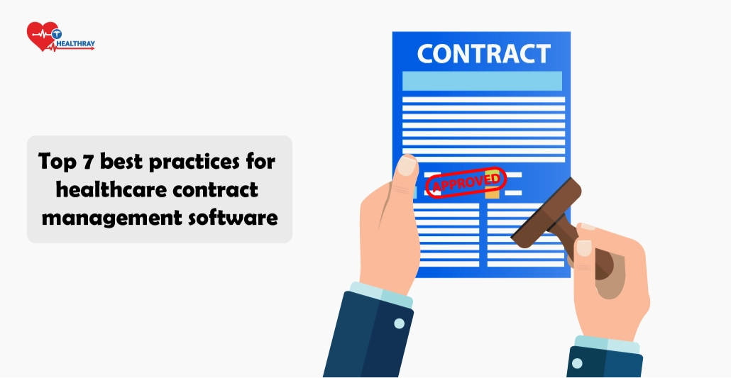 Top 7 best practices for healthcare contract management software