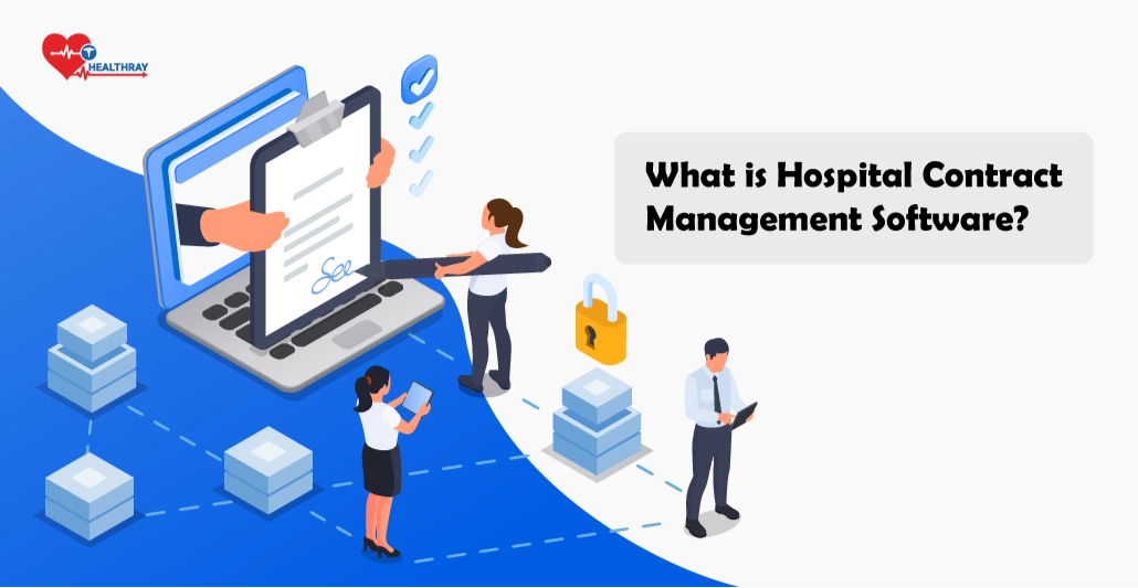 What is Hospital Contract Management Software