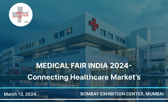 MEDICAL FAIR INDIA 2024