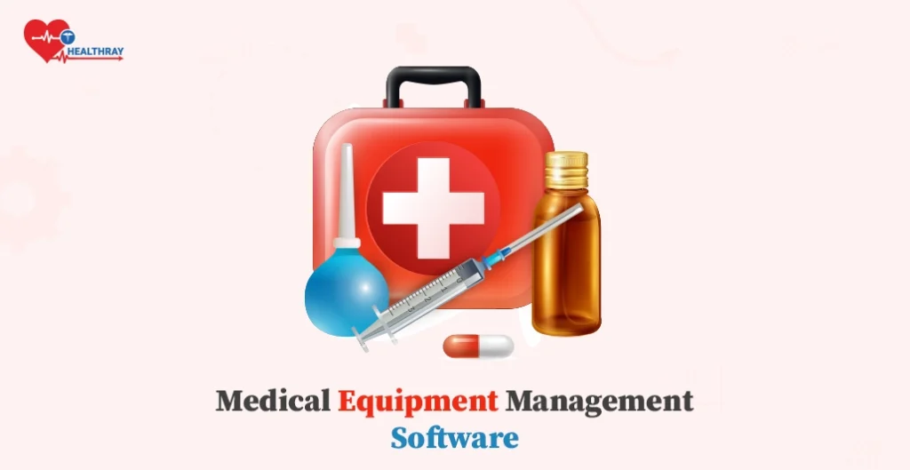 Medical equipment management software