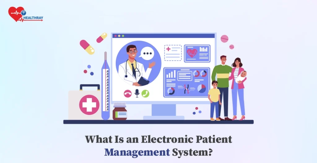What Is an Electronic Patient Management System?
