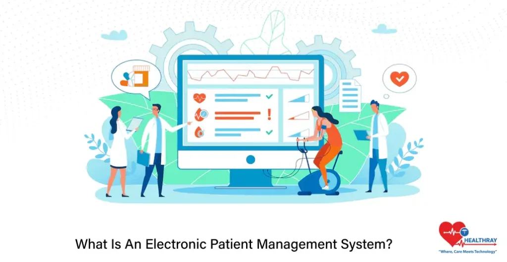 What Is An Electronic Patient Management System - Healthray