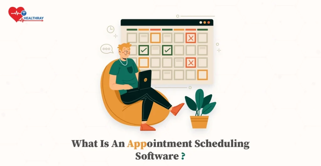 What is an appointment scheduling software?