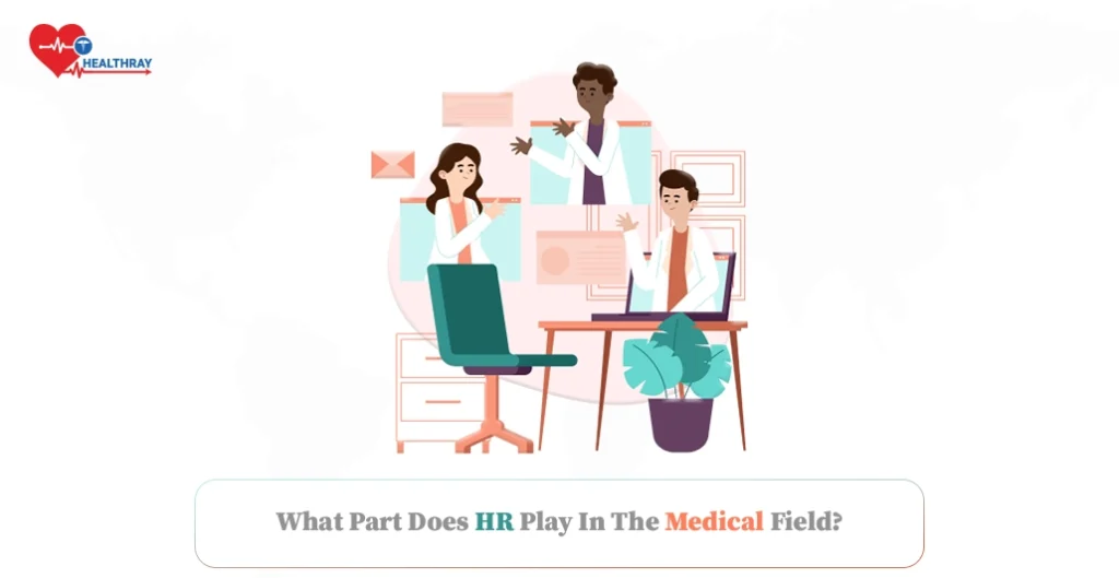 What part does HR play in the medical field?