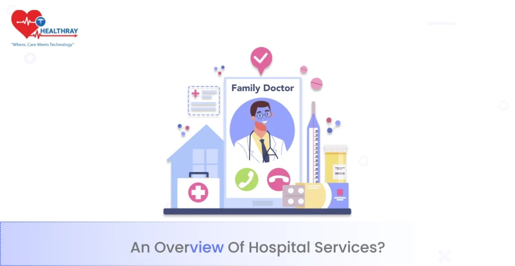 An Overview Of Hospital Services