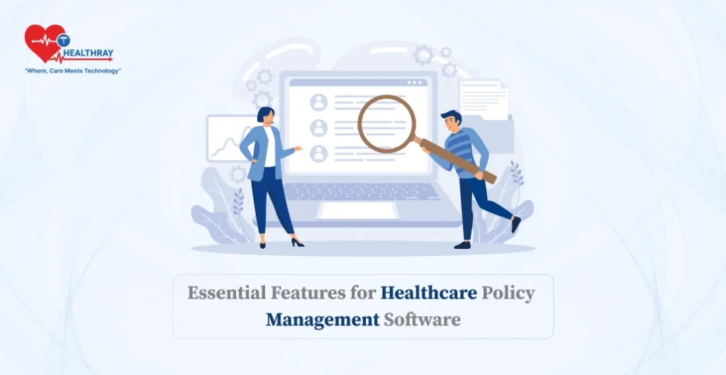 Essential Features for Healthcare Policy Management Software