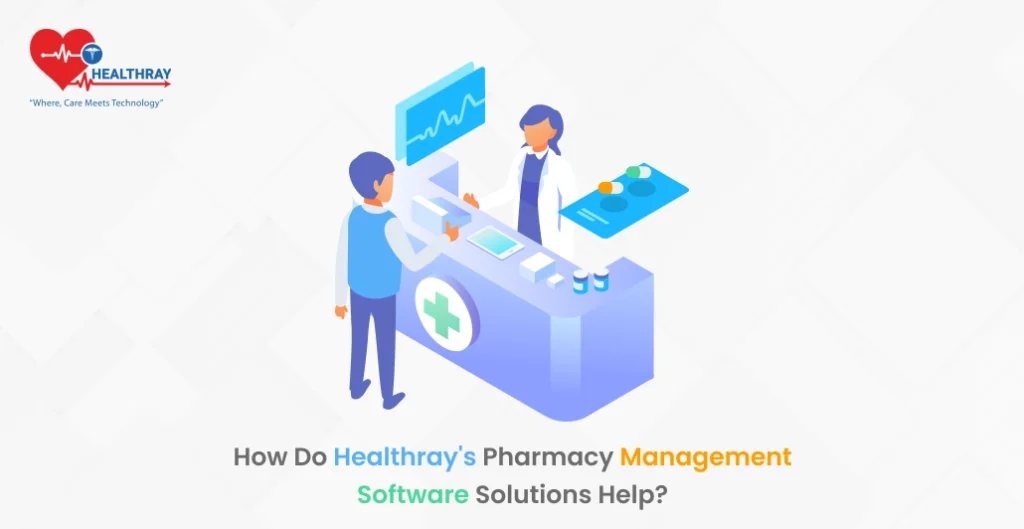 How do Healthray's pharmacy management software solutions help