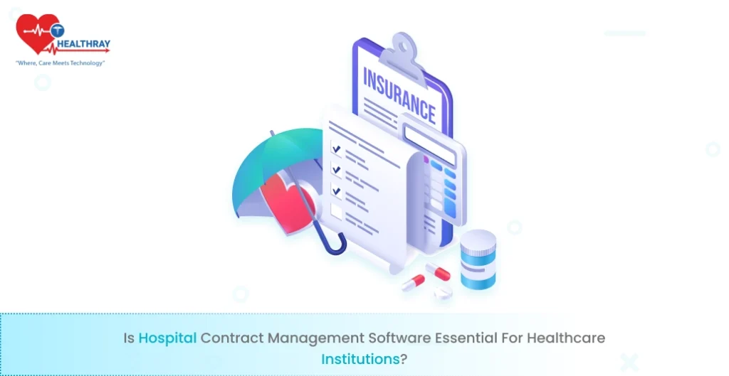 Is Hospital Contract Management Software Essential for Healthcare Institutions