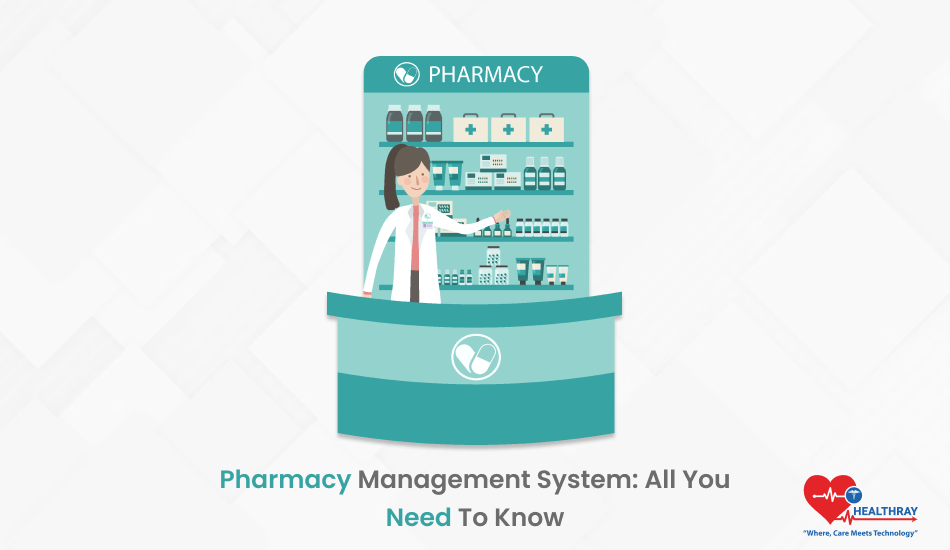 Pharmacy Management System All You Need To Know Healthray