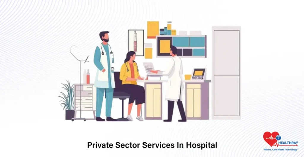 Private Sector Services In Hospital - Healthray