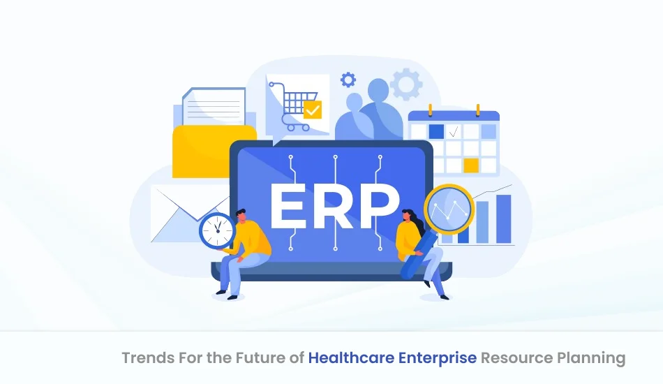 Trends For the Future of Enterprise Resource Planning