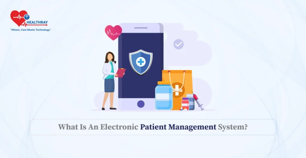 What Is An Electronic Patient Management System_