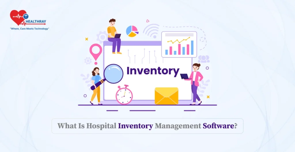 What Is Hospital Inventory Management Software