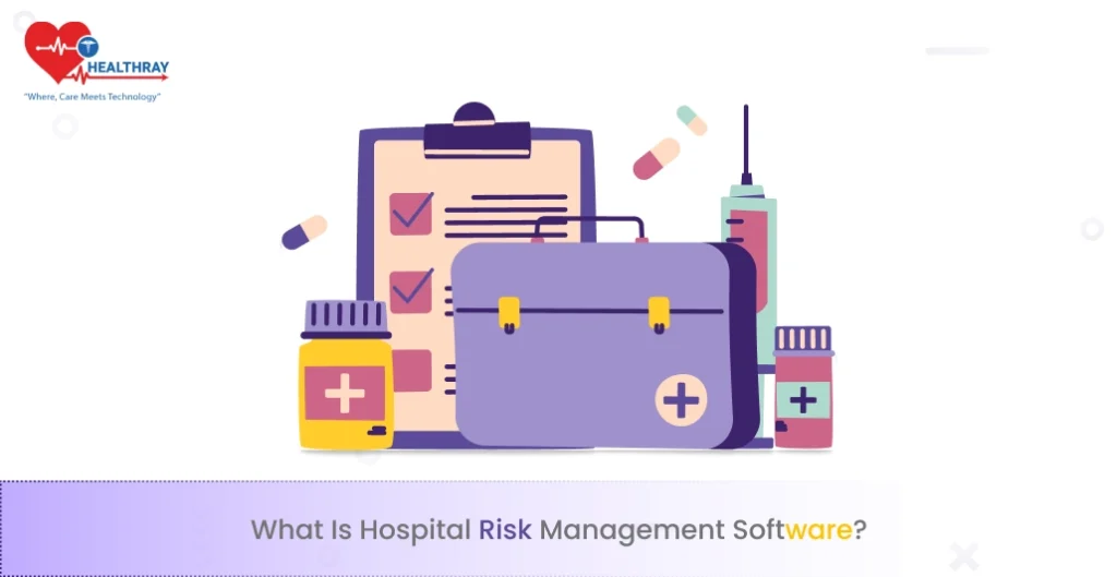 What Is Hospital Risk Management Software_
