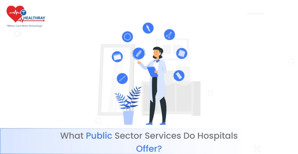 What Public Sector Services Do Hospitals Offer?