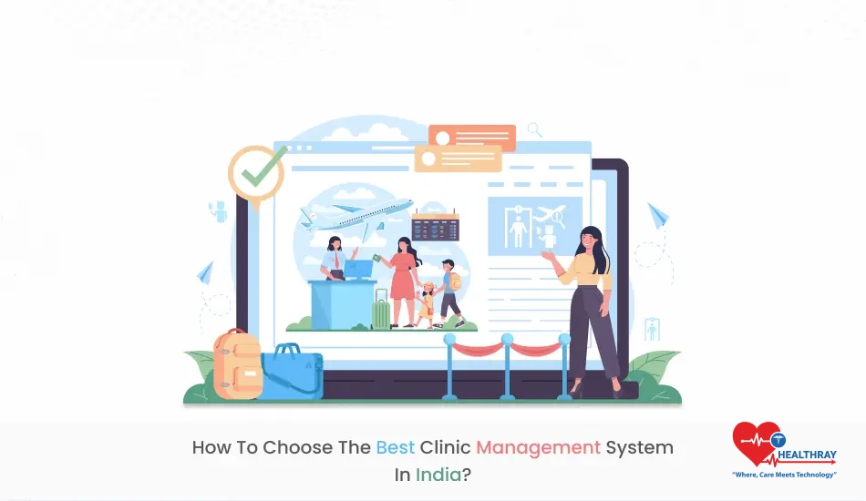 How To Choose The Best Clinic Management System In India