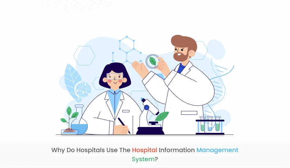 Why Do Hospitals Use the Hospital Information Management System?