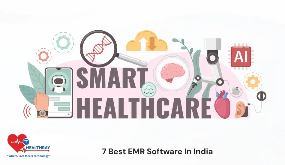 7 Best EMR Software In India - Healthray