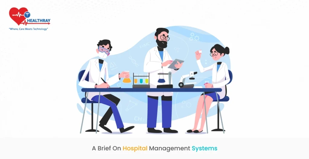 A brief on hospital management systems
