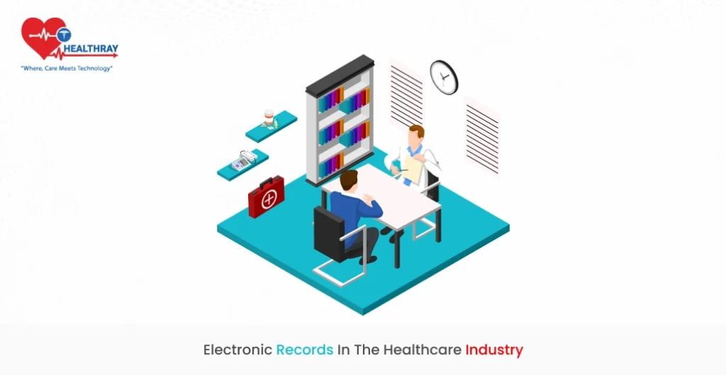 Electronic Records in the Healthcare Industry