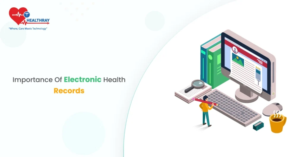 Importance of Electronic Health Records