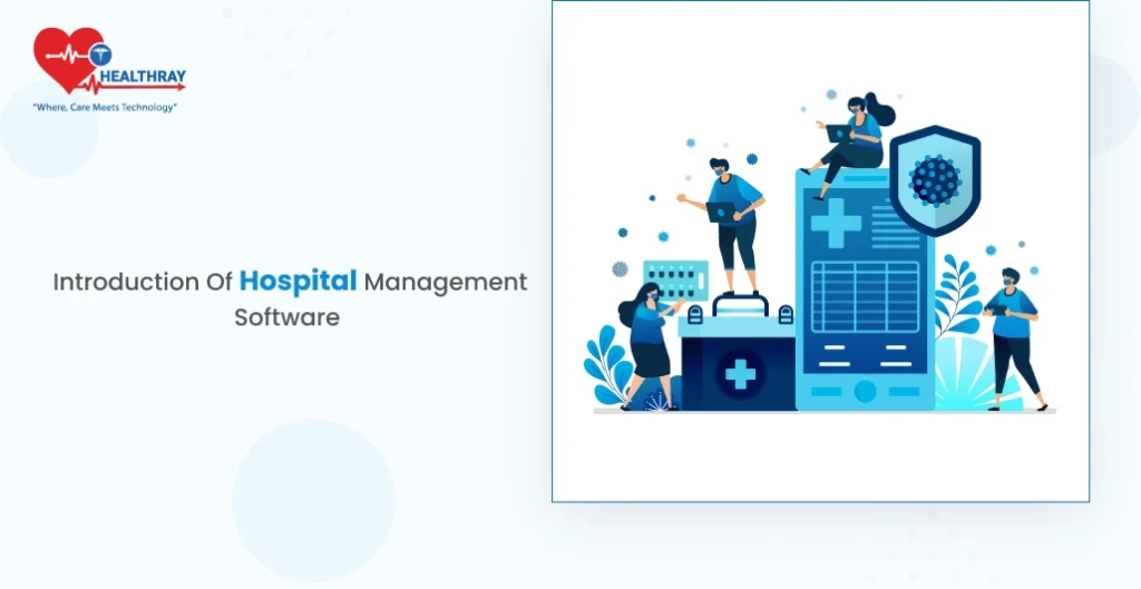 Introduction of hospital management software
