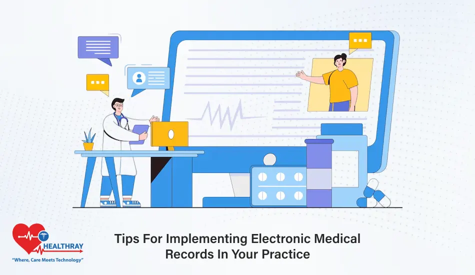 Tips For Implementing Electronic Medical Records In Your Practice - Healthray
