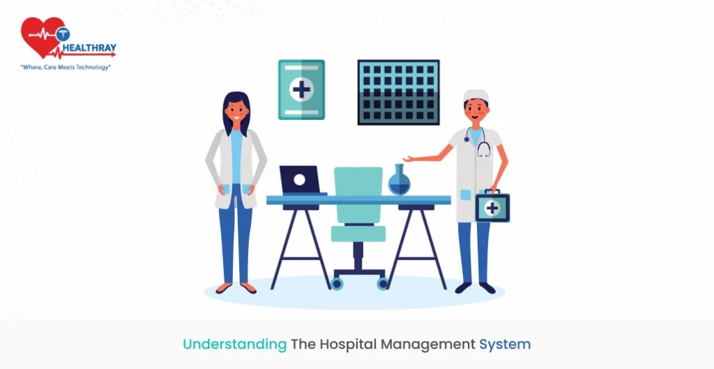 Understanding the hospital management system