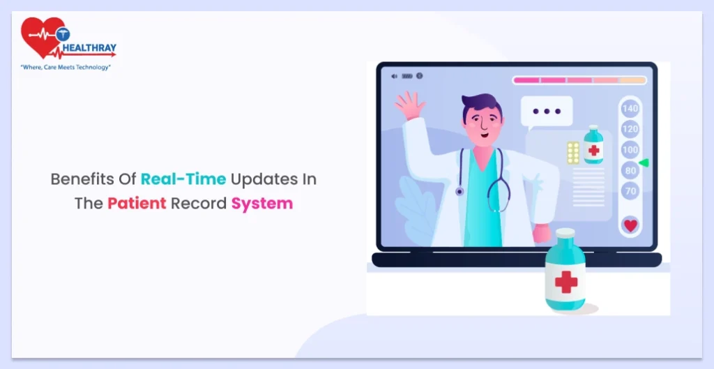 Benefits of Real-Time Updates in the Patient Record System
