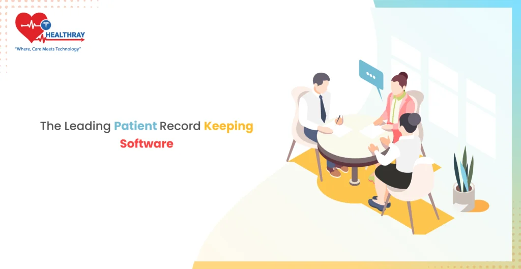 The Leading Patient Record Keeping Software