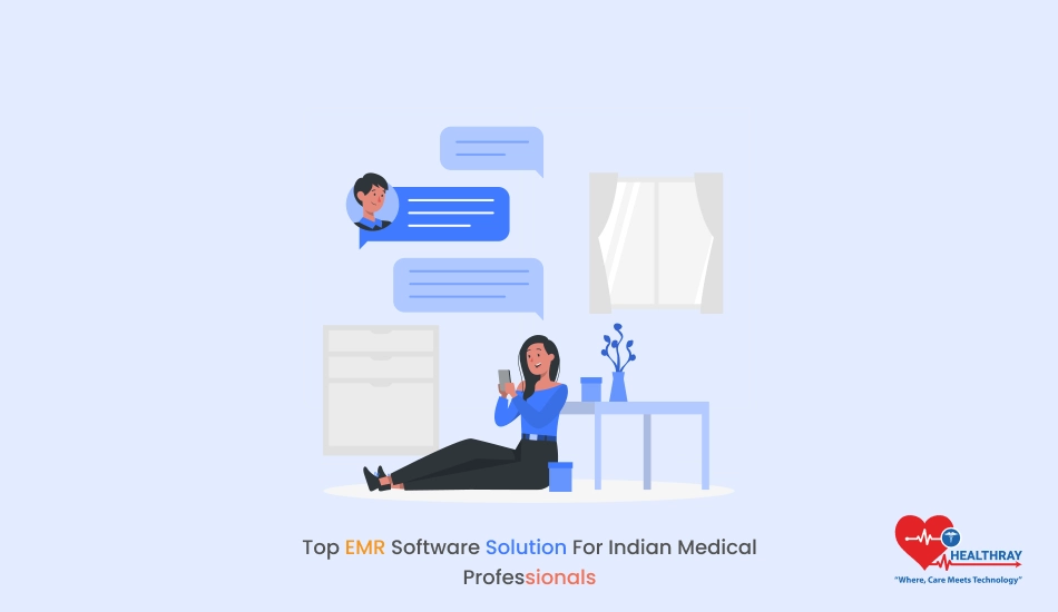 Top Emr Software Solution For Indian Medical Professionals Healthray