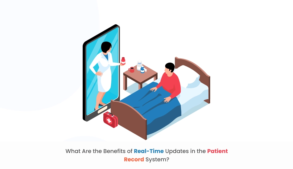 What Are the Benefits of Real-Time Updates in the Patient Record System?