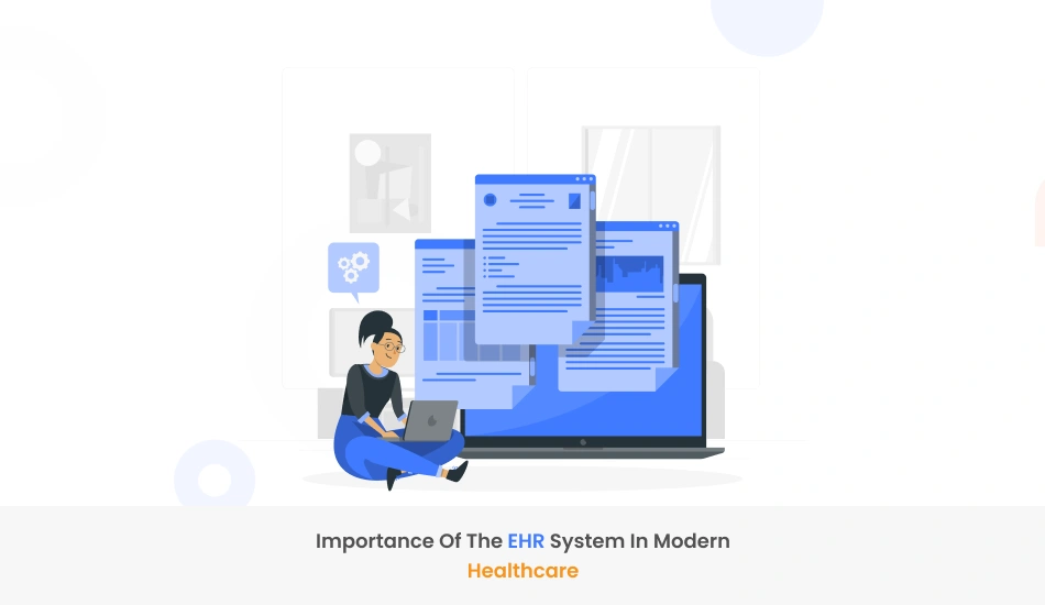 Importance of the EHR System in Modern Healthcare - Healthray