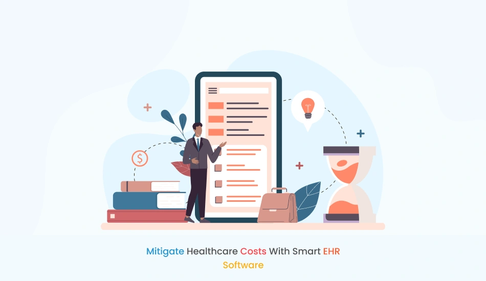 Mitigate Healthcare Costs with Smart EHR Software - Healthray