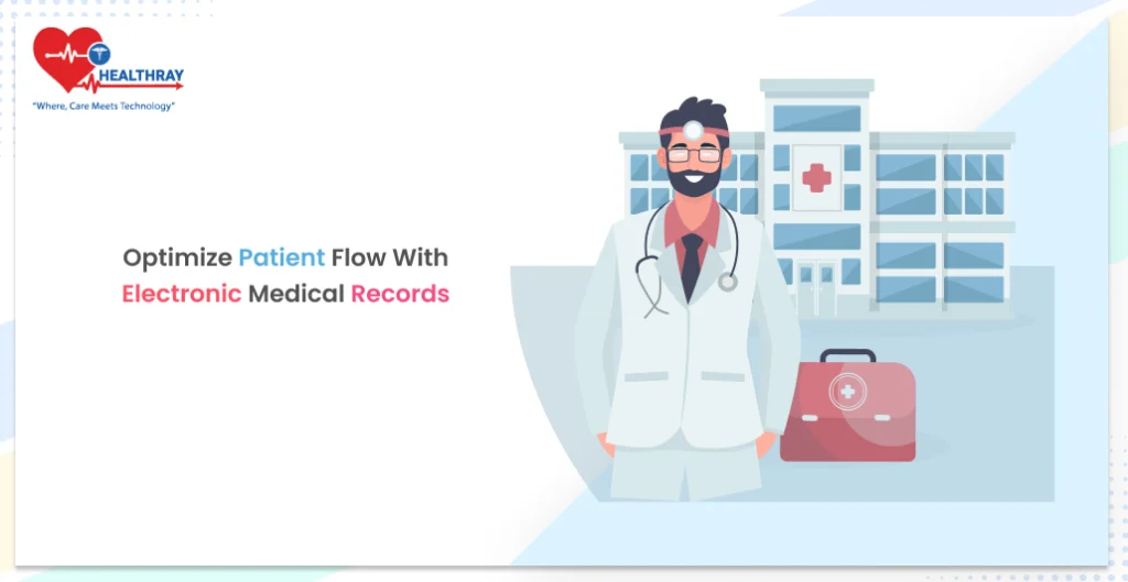 Optimize Patient Flow with Electronic Medical Records - Healthray