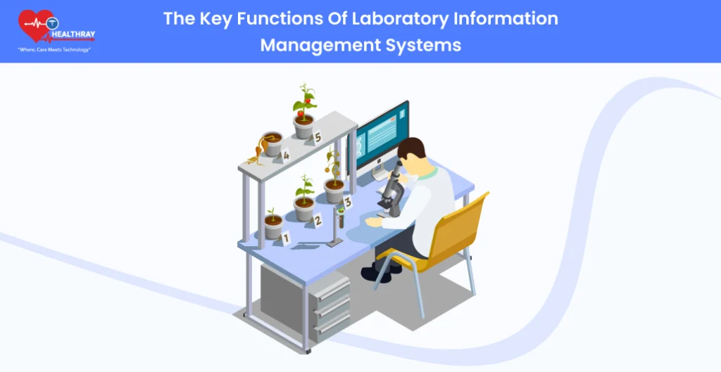 The Key Functions of Laboratory Information Management Systems - Healthray