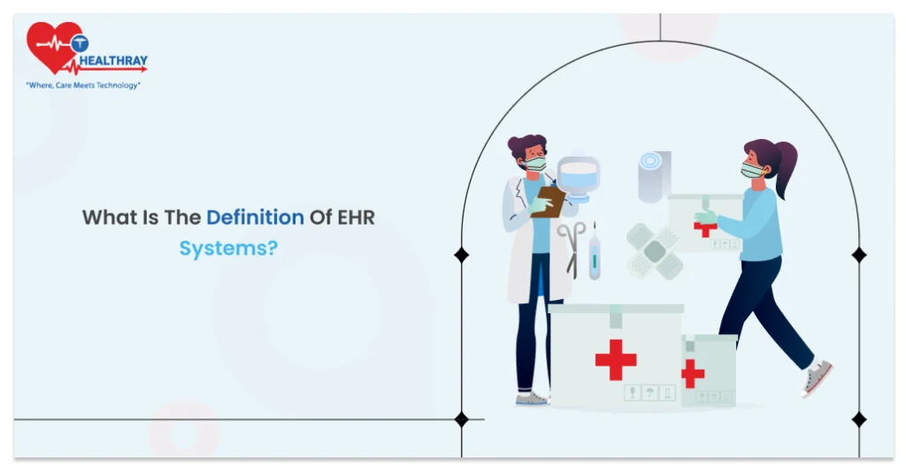 What is the Definition of EHR systems? - Healthray