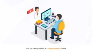 Emr Vs Ehr Systems: A Comprehensive Guide - Healthray