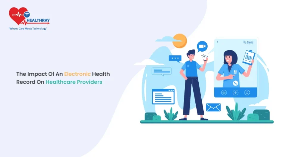 The Impact of an Electronic Health Record on Healthcare Providers - Healthray