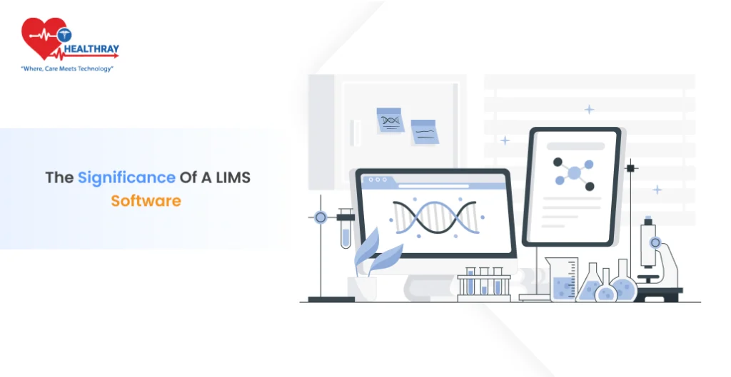 The Significance of a LIMS Software - Healthray