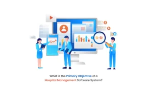 What is the Primary Objective of a Hospital Management Software System - Healthray