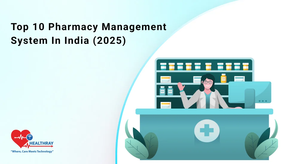 Top 10 Pharmacy Management System In India (2025) - Healthray
