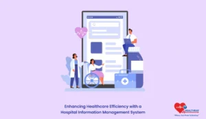 Enhancing Healthcare Efficiency with a Hospital Information Management System - Healthray