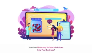 How Can Pharmacy Software Solutions Help Your Business - Healthray