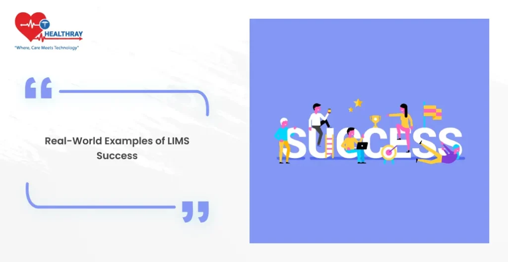 Real-world Examples Of Lims Success- Healthray