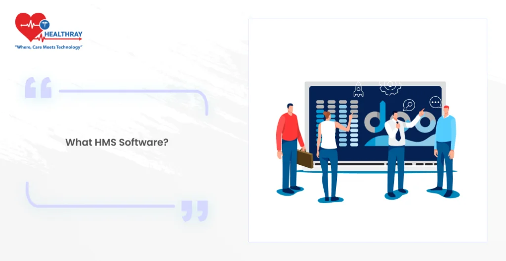 What Hms Software - Healthray