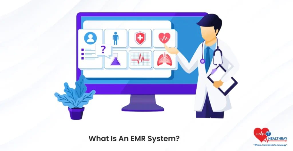What Is An EMR System - Healthray