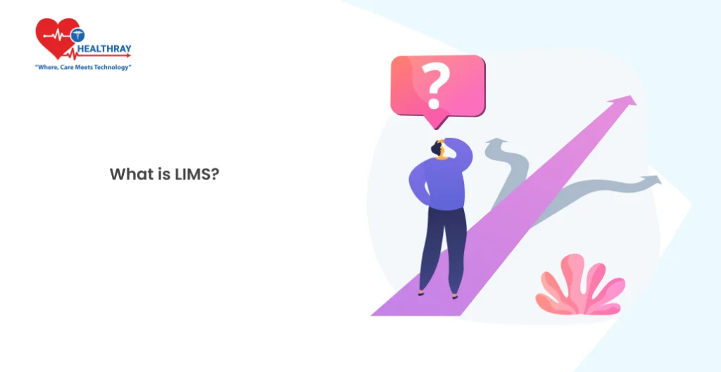 What Is Lims - Healthray