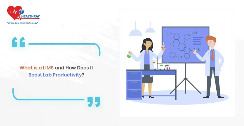 What Is A Lims And How Does It Boost Lab Productivity - Healthray