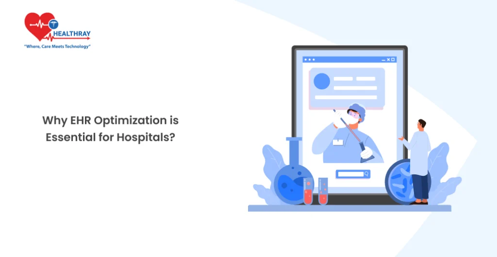 Why Ehr Optimization Is Essential For Hospitals - Healthray